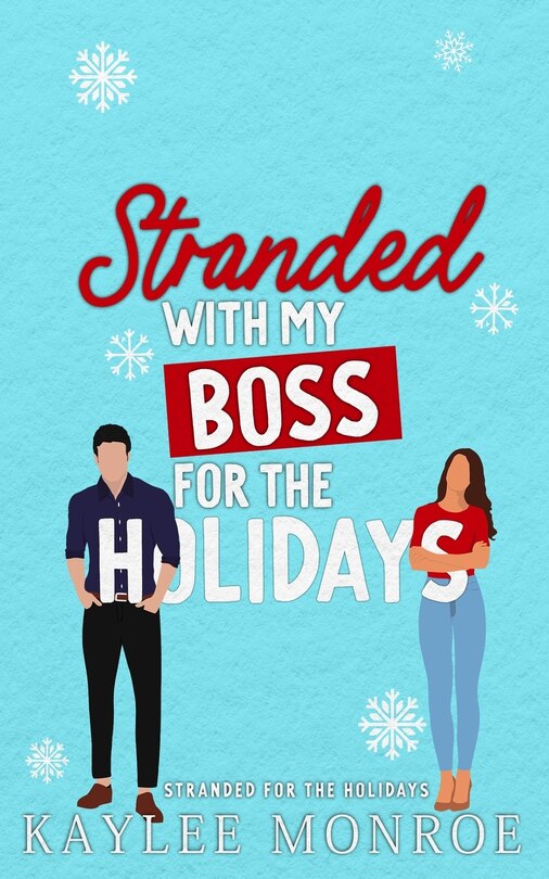 Front cover_Stranded with my Boss for the Holidays