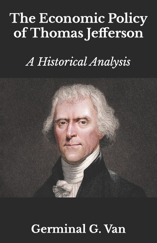 Couverture_The Economic Policy of Thomas Jefferson