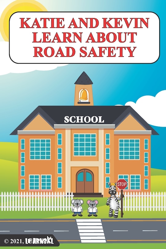 Front cover_Katie and Kevin Learn about Road Safety
