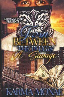 Couverture_Torn Between the Plug & A Savage