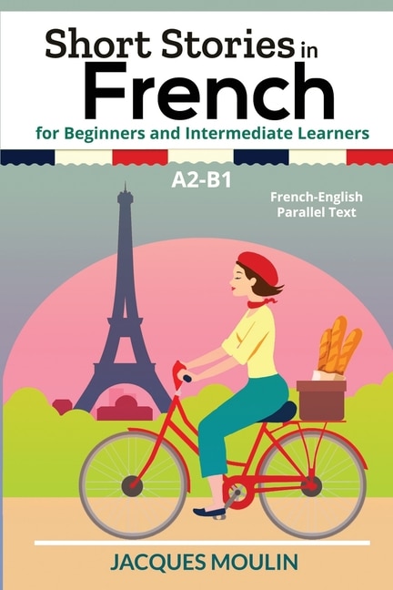 Couverture_Short Stories in French for Beginners and Intermediate Learners A2-B1