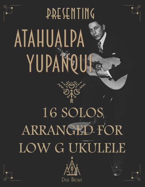 Front cover_Presenting Atahualpa Yupanqui