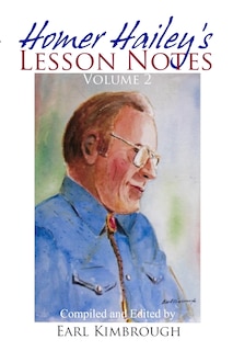 Homer Hailey's Lesson Notes (Volume 2)