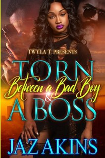 Front cover_Torn Between A Bad Boy and A Boss