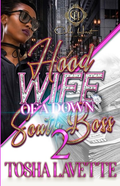 Hood Wife Of A Down South Boss 2: An Urban Romance