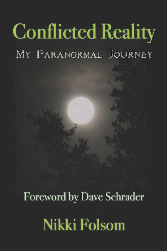 Conflicted Reality: My Paranormal Journey