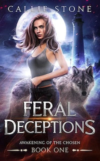 Feral Deceptions: A Rejected Mates Reverse Harem Romance