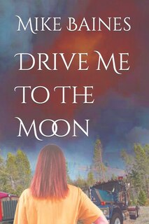 Drive Me To The Moon