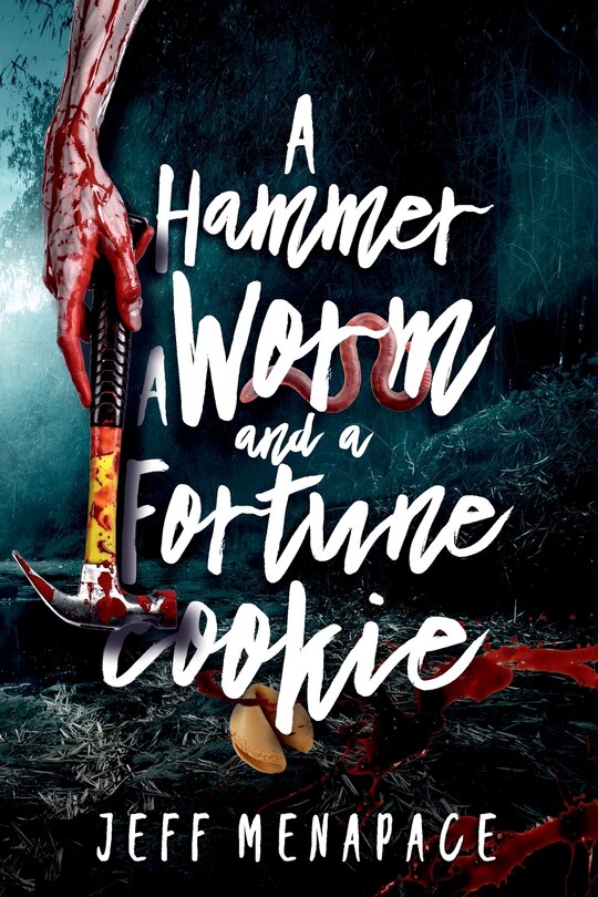 Couverture_A Hammer, a Worm, and a Fortune Cookie