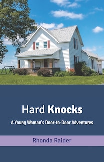 Hard Knocks: A Young Woman's Door-to-Door Adventures