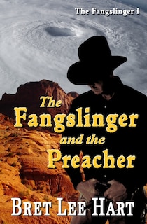 Front cover_The Fangslinger and the Preacher (The Fangslinger I)