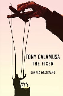 Couverture_Tony Calamusa - The Fixer