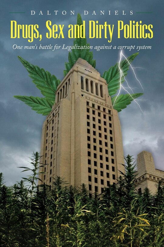 Front cover_Drugs, Sex and Dirty Politics
