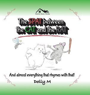 Front cover_The Spat between the Cat and the Rat and almost everything that rhymes with That