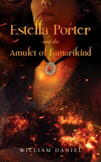 Couverture_Estella Porter and the Amulet of Famarikind