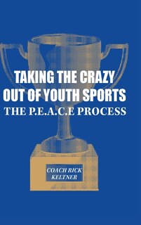 Front cover_Taking the Crazy Out of Youth Sports
