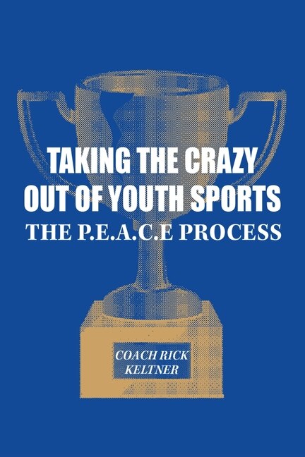 Front cover_Taking the Crazy Out of Youth Sports