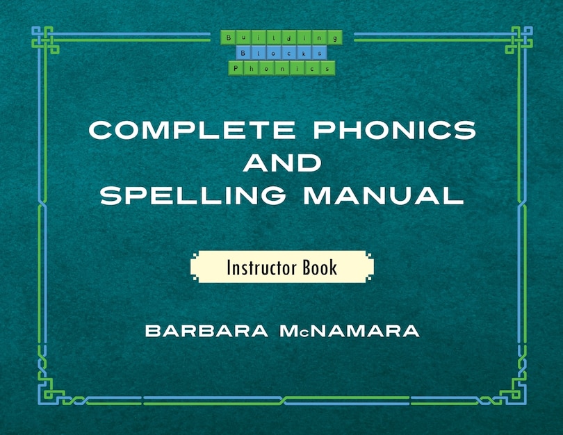 Couverture_Complete Phonics and Spelling Manual Instructor Book