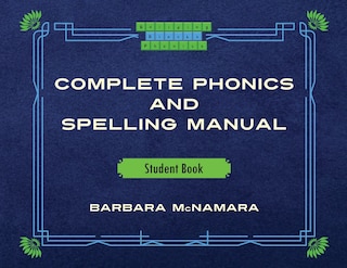 Front cover_Complete Phonics and Spelling Manual Student Book