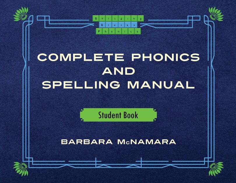 Front cover_Complete Phonics and Spelling Manual Student Book