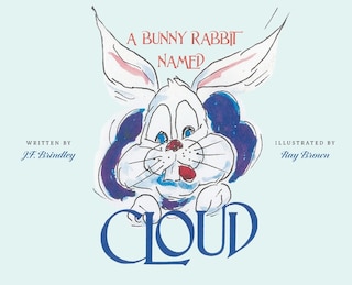 Front cover_A Bunny Rabbit Named Cloud