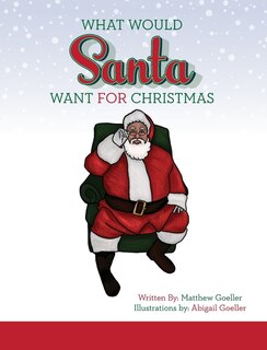 What Would Santa Want For Christmas