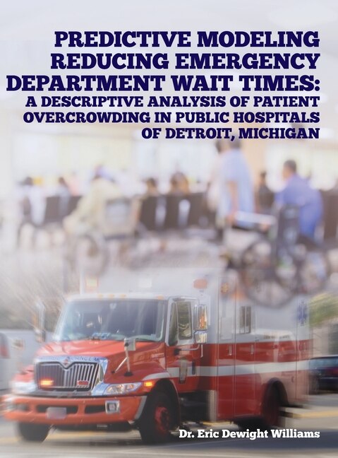 Front cover_Predictive Modeling Reducing Emergency Department Wait Times