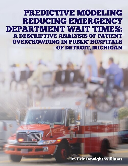 Front cover_Predictive Modeling Reducing Emergency Department Wait Times