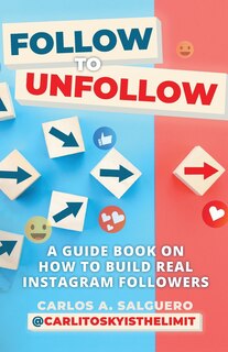 Front cover_Follow To Unfollow