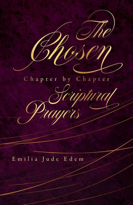 Couverture_The Chosen Chapter by Chapter Scriptural Prayers