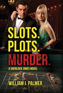 Front cover_Slots. Plots. Murder.