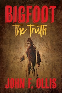 Front cover_Bigfoot The Truth