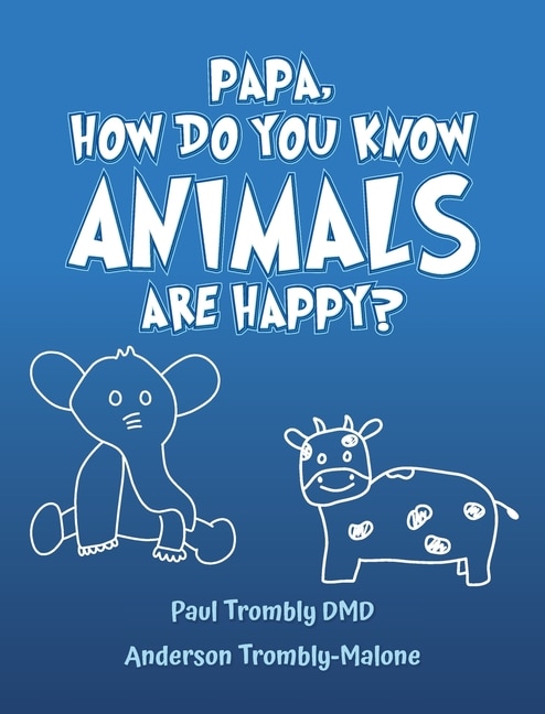 Front cover_Papa, How Do You Know Animals Are Happy?