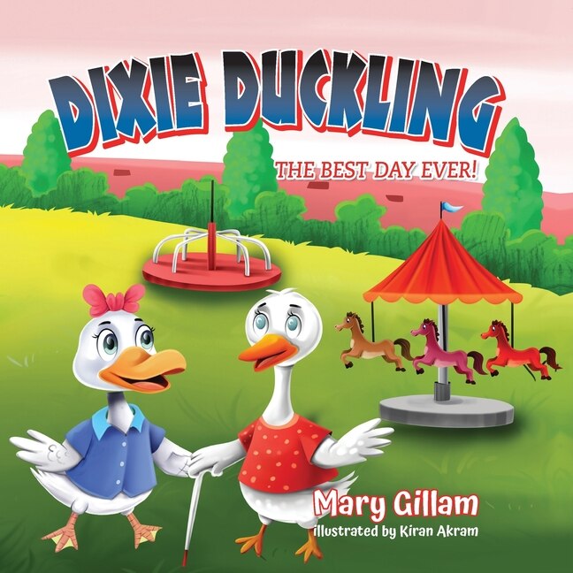 Dixie Duckling: The Best Day Ever!