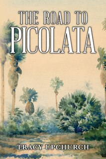Front cover_The Road to Picolata