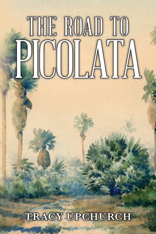 Front cover_The Road to Picolata