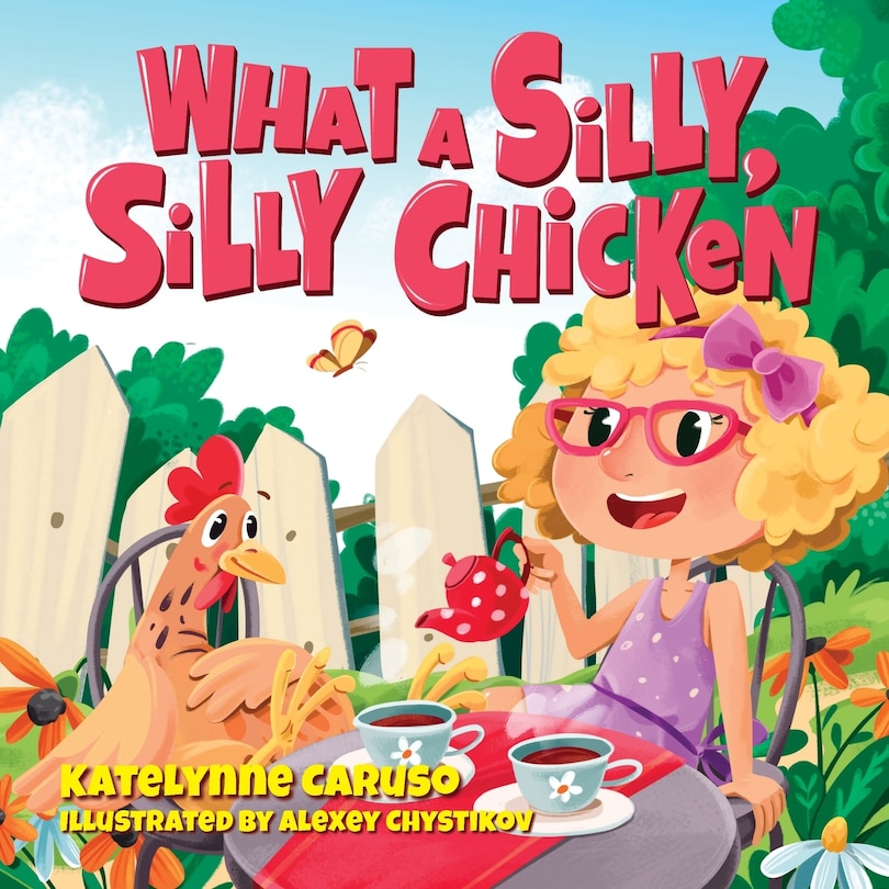 Couverture_What A Silly, Silly Chicken
