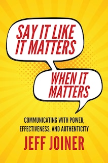 Front cover_Say It Like It Matters When It Matters