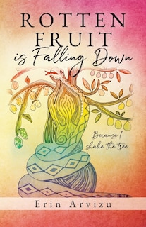 Couverture_Rotten Fruit is Falling Down