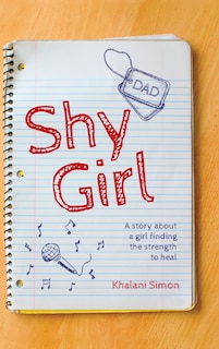 Shy Girl: A story about a girl finding the strength to heal