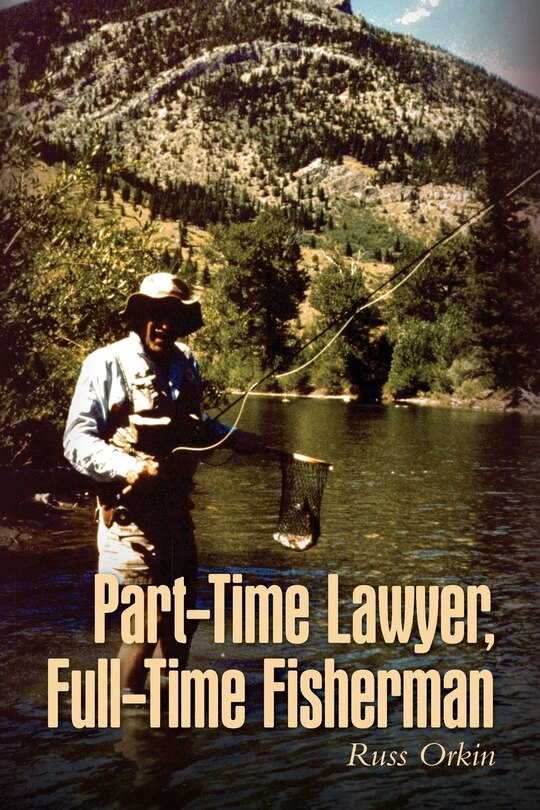 Couverture_Part-Time Lawyer, Full-Time Fisherman