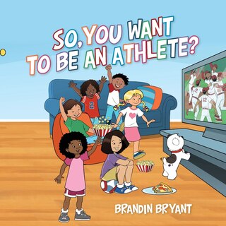 Front cover_So, You Want to be an Athlete?