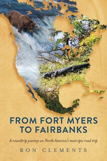 Front cover_From Fort Myers to Fairbanks