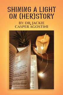 Couverture_Shining A Light On (Her) Story