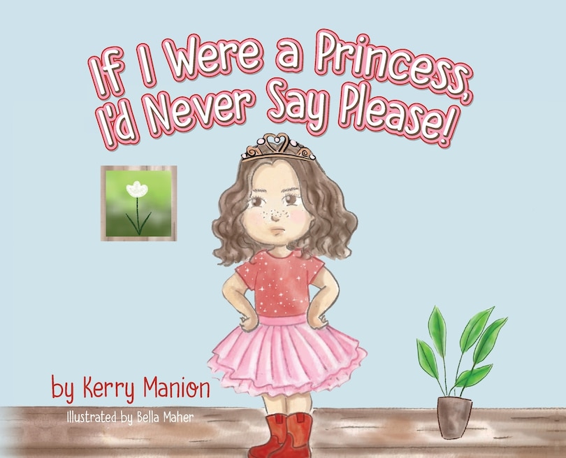 Couverture_If I Were a Princess, I'd Never Say Please!