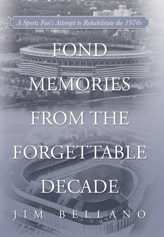 Front cover_Fond Memories From the Forgettable Decade