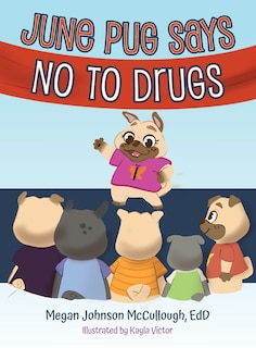 Couverture_June Pug Says No to Drugs