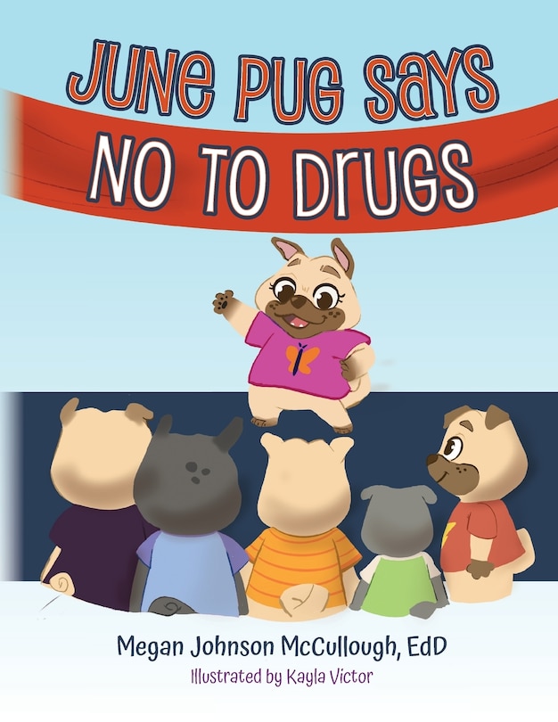 Front cover_June Pug Says No to Drugs