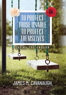 Front cover_To Protect Those Unable To Protect Themselves