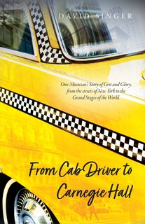 Couverture_From Cab Driver to Carnegie Hall